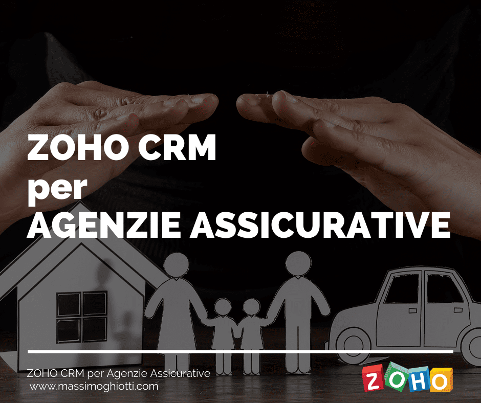 ZOHO CRM per AGENZIE ASSICURATIVE